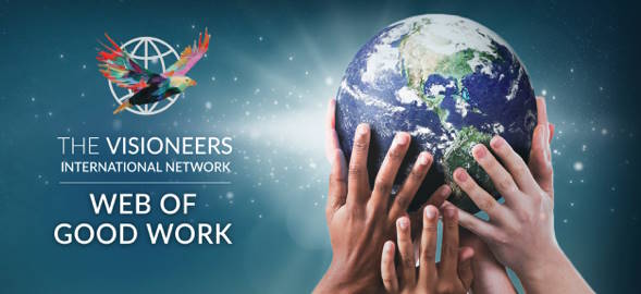 The Visioneers International Network Web of Good Work